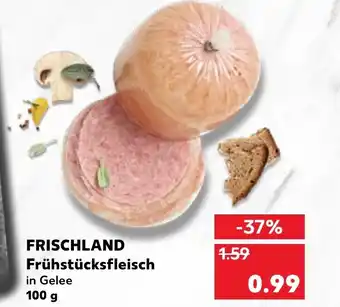 Kaufland Frischland Frühstücksfleisch Angebot