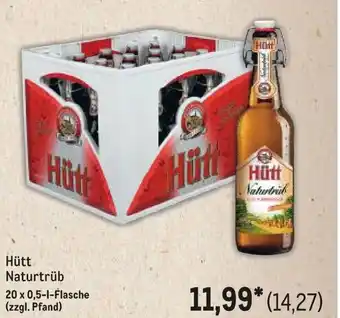 METRO Hütt Naturtrüb Angebot