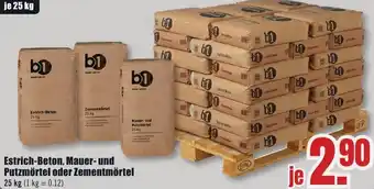 B1 Discount Baumarkt b1 Estrich-Beton, Mauer- und Putzmörtel oder Zementmörtel Angebot