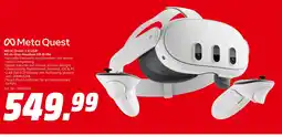 MediaMarkt Meta quest 3 512gb all-in-one-headset vr-brille Angebot