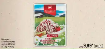 METRO Bösinger Schinkenwurst grob in Streifen Angebot
