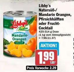 AEZ Libby's Natursüß-/ Mandarin Orangen, Pfirsichhälften oder Frucht- Cocktail Angebot