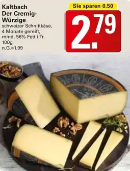 WEZ Kaltbach Der Cremig Würzige Angebot