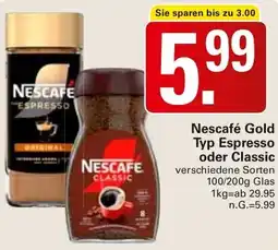 WEZ Nescafé Gold Typ Espresso oder Classic Angebot