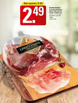 WEZ Italienischer Landschinken Gran Reserva Angebot