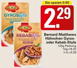 WEZ Bernard Matthews Hähnchen Gyros- oder Kebab-Style Angebot