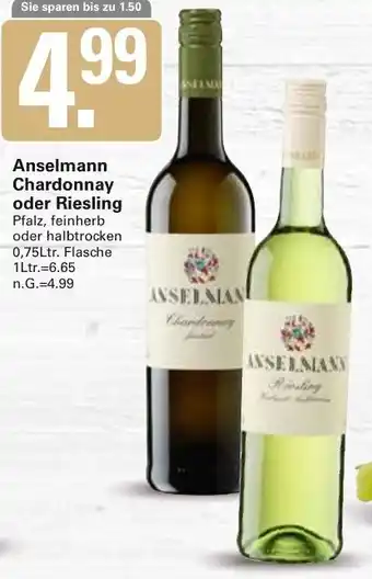 WEZ Anselmann Chardonnay oder Riesling Angebot