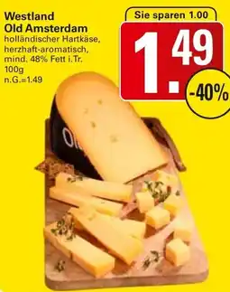 WEZ Westland Old Amsterdam Angebot