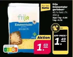 NETTO frija Emmentaler gerieben Angebot