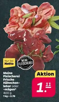 NETTO Meine Fleischerei Frische Hähnchenleber oder -mägen Angebot