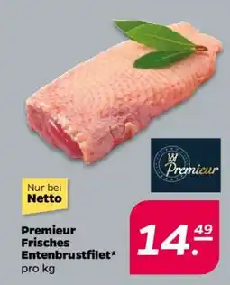 NETTO Premieur Frisches Entenbrustfilet Angebot