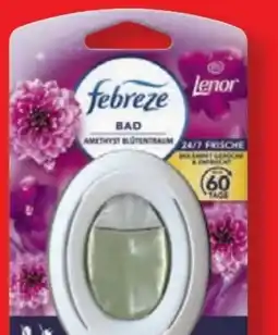 Lidl Febreze Bad Lufterfrischer Amethyst Blütentraum Angebot