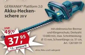 Sonderpreis Baumarkt GERMANIA Plattform 2.0 Akku-Heckenschere 20 v Angebot