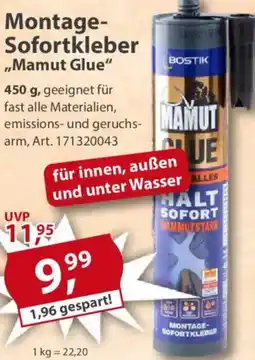 Sonderpreis Baumarkt Montage- Sofortkleber ,,Mamut Glue" Angebot