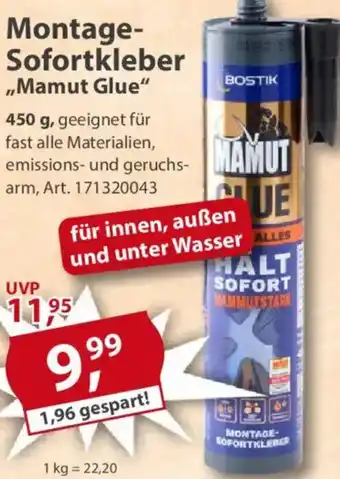 Sonderpreis Baumarkt Montage- Sofortkleber ,,Mamut Glue" Angebot