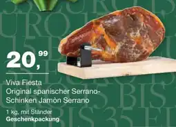 Handelshof Viva Fiesta Original spanischer Serrano- Schinken Jamòn Serrano Angebot