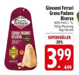 Edeka Giovanni Ferrari Grana Padano Riserva Angebot