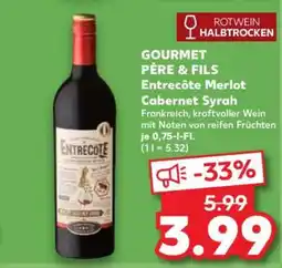 Kaufland GOURMET PÈRE & FILS Entrecôte Merlot Cabernet Syrah Angebot
