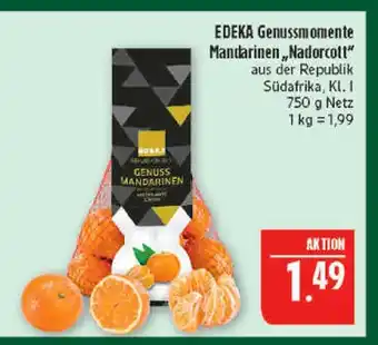 Marktkauf Edeka genussmomente mandarinen „nadorcott“ Angebot