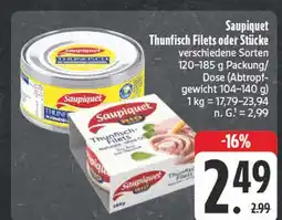 E-Center Saupiquet thunfisch filets oder stücke Angebot