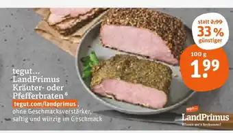 tegut Tegut... landprimus kräuter- oder pfefferbraten Angebot
