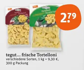 tegut Tegut... frische tortelloni Angebot