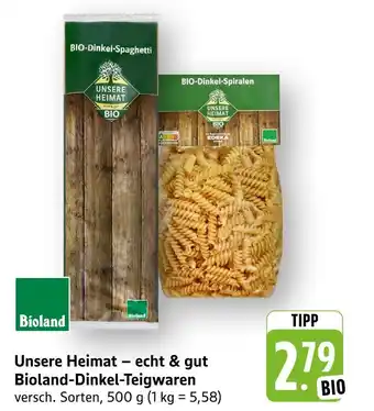E-Center Bioland unsere heimat – echt & gut bioland-dinkel-teigwaren Angebot