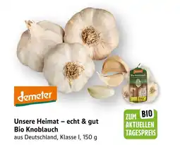 E-Center Demeter, unsere heimat – echt & gut bio knoblauch Angebot