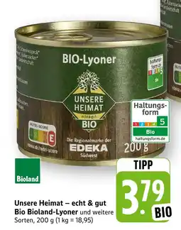 E-Center Unsere heimat – echt & gut oder bioland bio lyoner Angebot