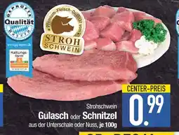 Edeka Strohschwein gulasch aus der unterschale Angebot