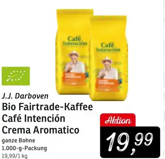 KONSUM J.J. Darboven Bio Fairtrade-Kaffee Café Intención Crema Aromatico Angebot