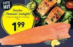 CITTI Markt Frisches Premium Lachsfilet Angebot