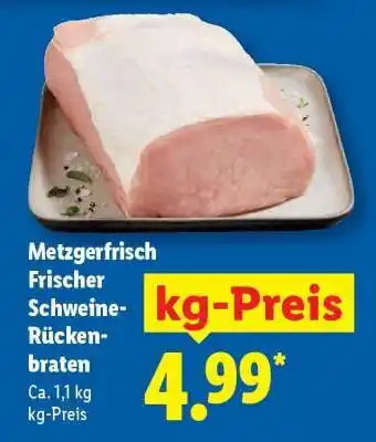Lidl Metzgerfrisch Frischer Schweine- Rückenbraten Angebot