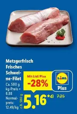 Lidl Metzgerfrisch Frisches Schweine-Filet Angebot