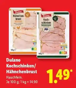 Lidl Dulano Kochschinken/ Hähnchenbrust Angebot