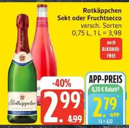 Edeka Rotkäppchen Sekt oder Fruchtsecco Angebot