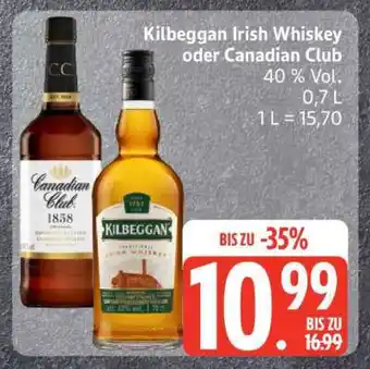 Edeka Kilbeggan Irish Whiskey oder Canadian Club Angebot