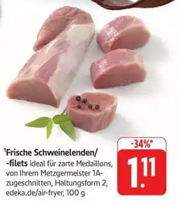 Edeka Frische Schweinelenden/-filets Angebot