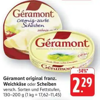 Edeka Géramont original franz. Weichkäse oder Scheiben Angebot