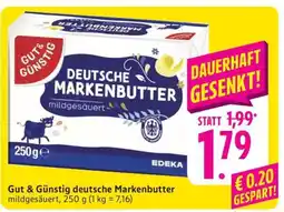 Edeka Gut & Günstig Deutsche Markenbutter Angebot