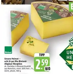 Edeka Unsere Heimat – echt & gut Bio Bioland-Allgäuer Bergkäse Angebot