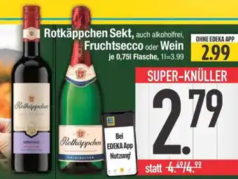 Edeka Rotkäppchen Sekt, Fruchtsecco oder Wein Angebot