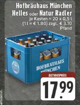 Edeka Hofbräuhaus München Helles oder Natur Radler Angebot