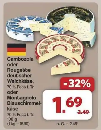 Famila Nord Ost Cambozola oder Rougette deutscher Weichkäse oder Montagnolo Blauschimmelkäse Angebot