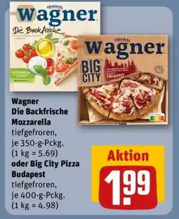 REWE Wagner Die Backfrische Mozzarella oder Big City Pizza Budapest Angebot