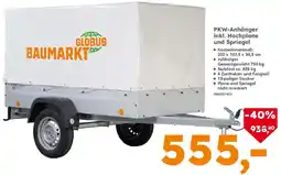 Globus Baumarkt PKW-Anhänger inkl. Hochplane und Spriegel Angebot
