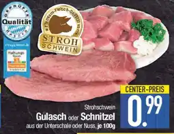 E-Center Strohschwein Gulasch oder Schnitzel Angebot
