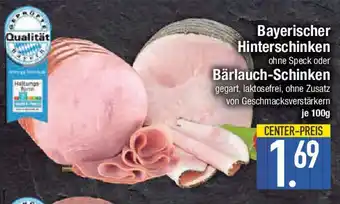 E-Center Bayerischer Hinterschinken ohne Speck oder Bärlauch-Schinken Angebot