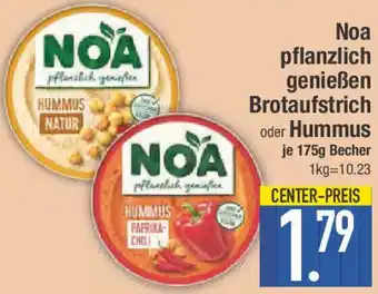 E-Center Noa pflanzlich genießen Brotaufstrich oder Hummus Angebot