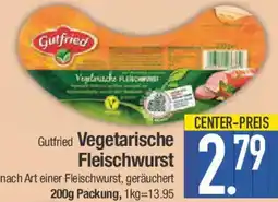 E-Center Gutfried Vegetarische Fleischwurst Angebot